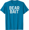 Gay BEAR BAIT Gay Merch LGBTQ Pride Gay Club BEAR BAIT Gay Merch LGBTQ Pride T-Shirt - Sapphire Blue