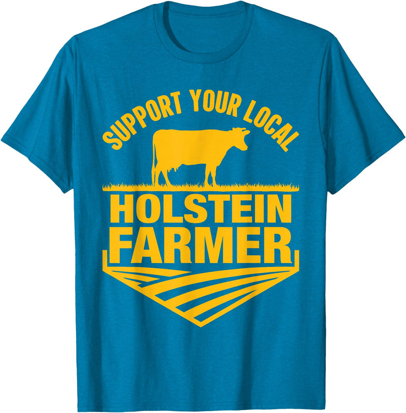 Farm & Holstein Cow for Men and Cattle Clothing Support Your Local Holstein Farmer - Holstein Cow Rancher T-Shirt - Sapphire
