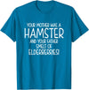 Your Mother was A Hamster and Your Father Hamster Lover T-Shirt - Sapphire Blue