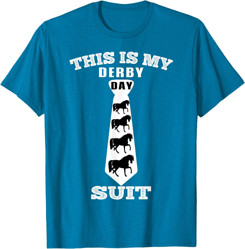 Funny Horse Racing Cool Horse Lover Apparel This Is My Derby Day Suit Funny Horse Racing Horse Lover T-Shirt - Sapphire Blue