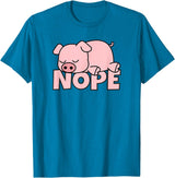 Funny Laziness Shirts & Gifts For Animal Lovers Lazy Pig Piggy Not Today Nope T-Shirt - Sapphire Blue