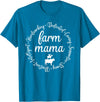 Farm Mama Hardworking Dedicated Goat Chicken Pig Cow Sheep T-Shirt - Sapphire Blue