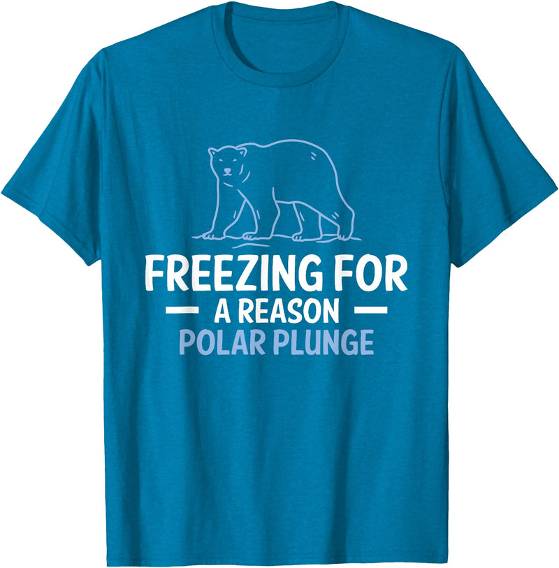 Globale Erwärmung Klimaschutz Arktik Eis Freezing For A Reason Polar Plunge Polar Bear T-Shirt - Sapphire Blue
