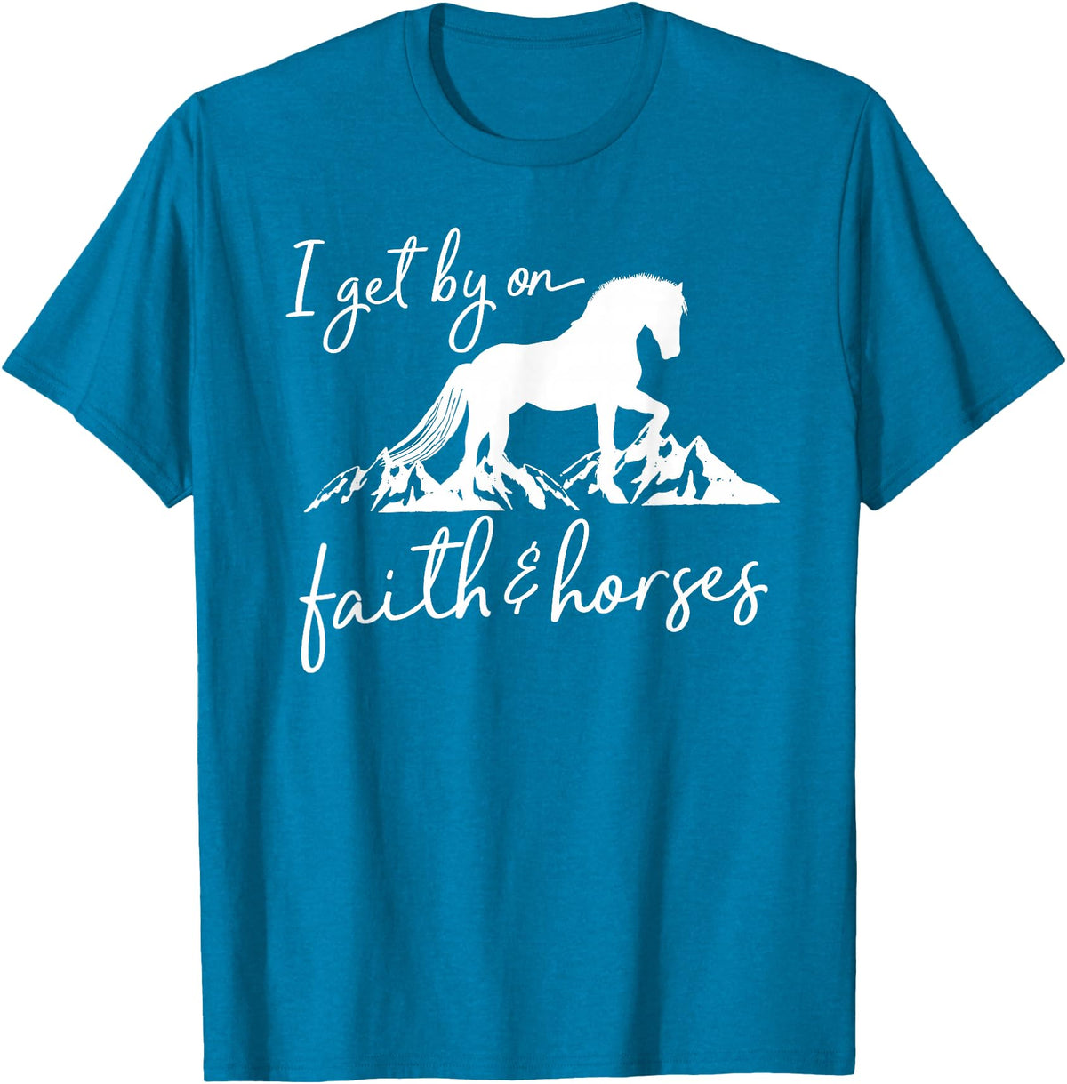 Equestrian Horse Lover Graphic Designs Faith and Horses - Christian Horse Lover T-Shirt - Sapphire Blue