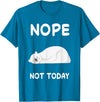 Nope Polar Bear Bears Nap Sleeping Pajama Nightgown T-Shirt - Sapphire Blue