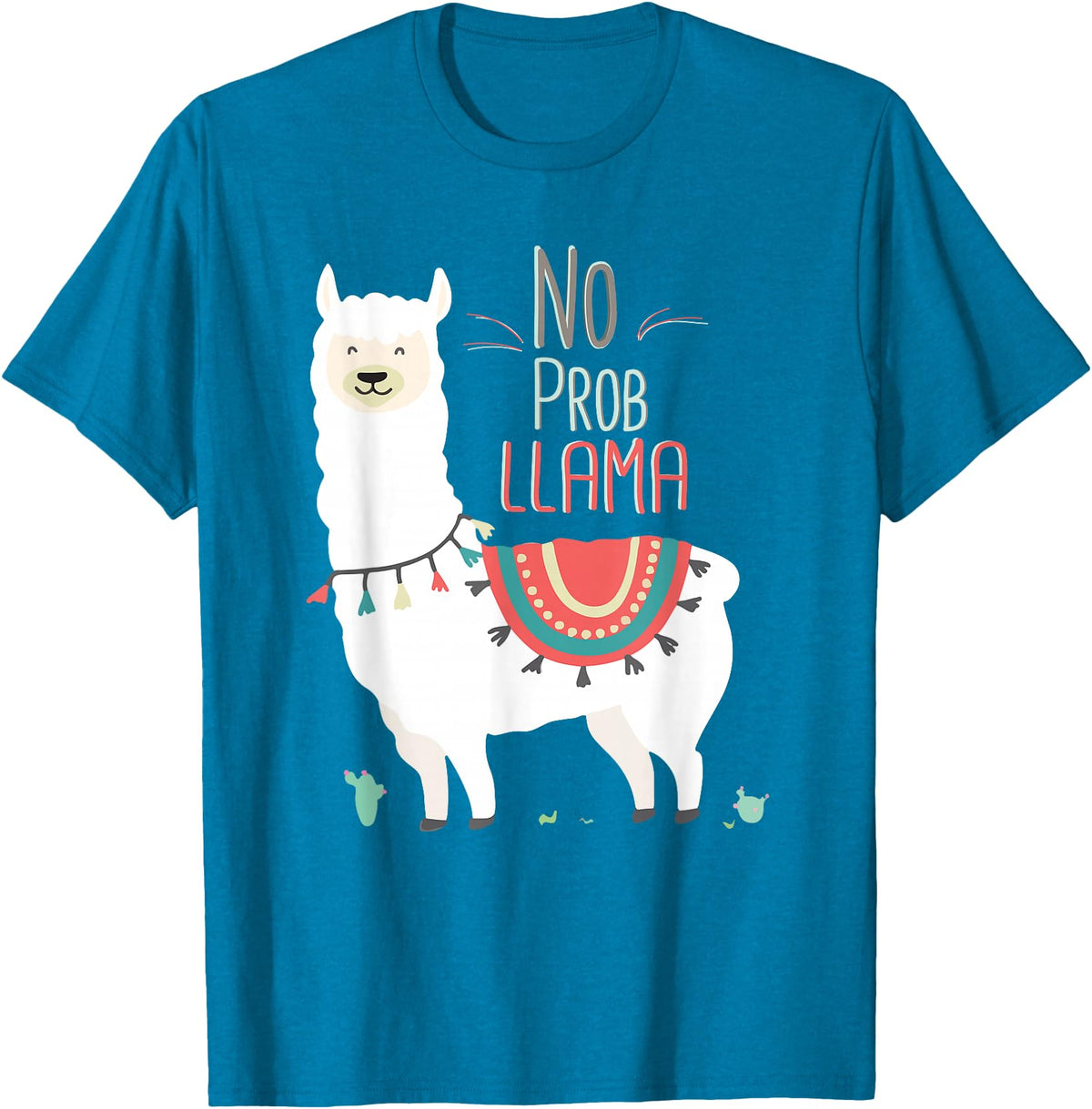 No Prob llama Shirt, No Problama Funny Lama Tee Lamaste T-Shirt - Sapphire Blue