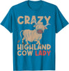 Scottish Animal Hairy Highland Cow Gift Crazy Highland Cow Lady Women Farmer Scottish Highland Cow T-Shirt - Sapphire Blue