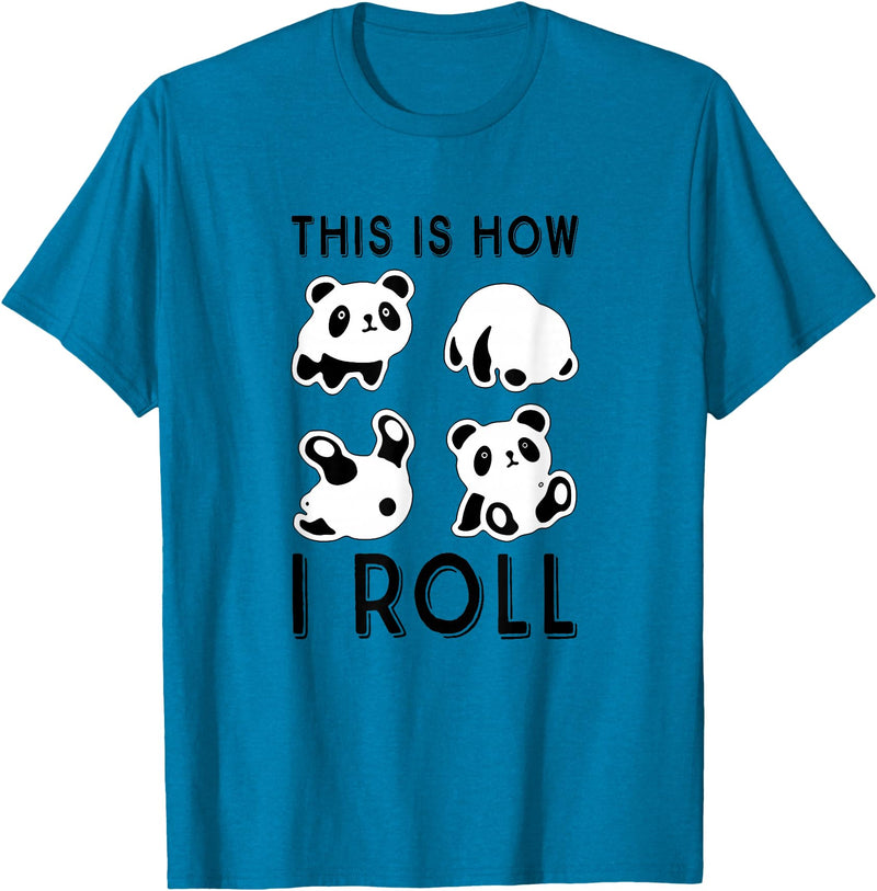 Funny Panda This Is How I Roll Cute Panda Cute Little Bear Panda, This Is How I Roll T-Shirt - Sapphire Blue
