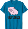 Funny Pig Farmer Gifts School Love Pigs Sorry, My Pig Ate My Homework T-Shirt - Sapphire Blue