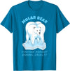 Polar Bear Tooth Tees Molar Bear - Funny Dental Polar Bear Pun T-Shirt T-Shirt - Sapphire Blue
