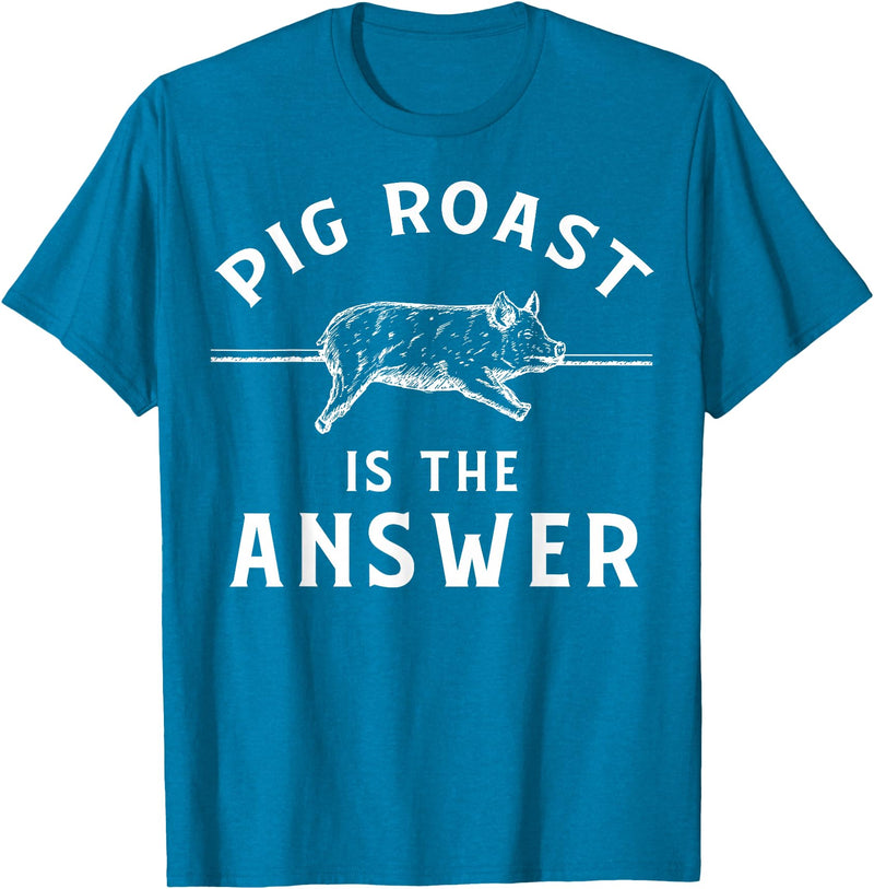Cool Pig Roast Humor Quote Merch Pig Roast Apparel - Funny Awesome Roasts Lover Design T-Shirt - Sapphire Blue