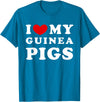 Love For My Guinea Pigs Gift I Love My Guinea Pigs, I Love My Guinea Pigs T-Shirt - Sapphire Blue