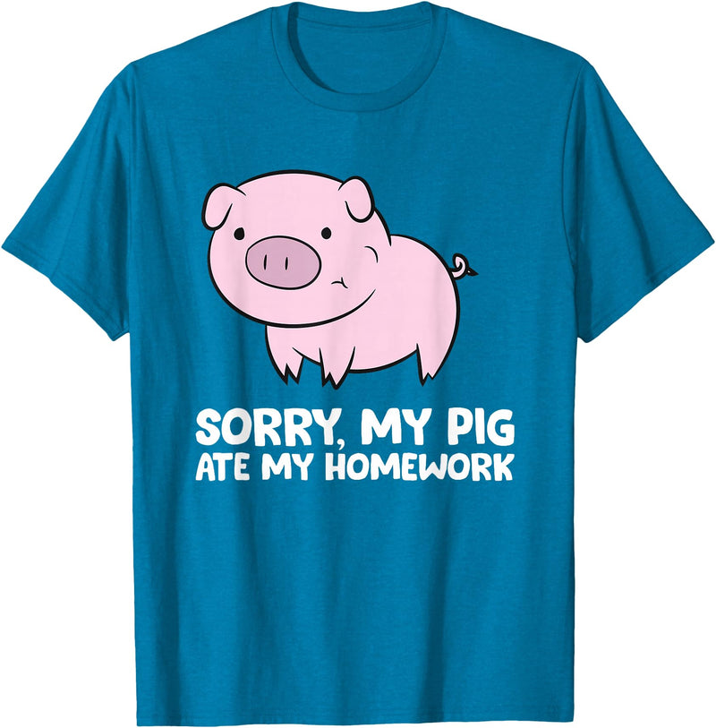 Funny Pig Farmer Gifts Pigs Kids School Love Pigs Sorry, My Pig Ate My Homework T-Shirt - Sapphire Blue