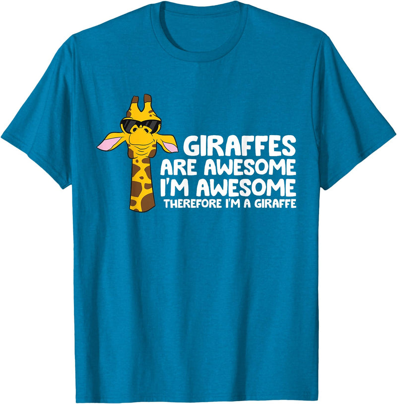 Giraffe Lover Gifts And Tees Giraffes Are Awesome I'm Awesome Therefore I'm A Giraffe T-Shirt - Sapphire Blue