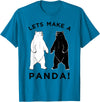 Make Panda Apparel Lets Make A Panda Tee, Funny Bear Graphic T-Shirt T-Shirt - Sapphire Blue