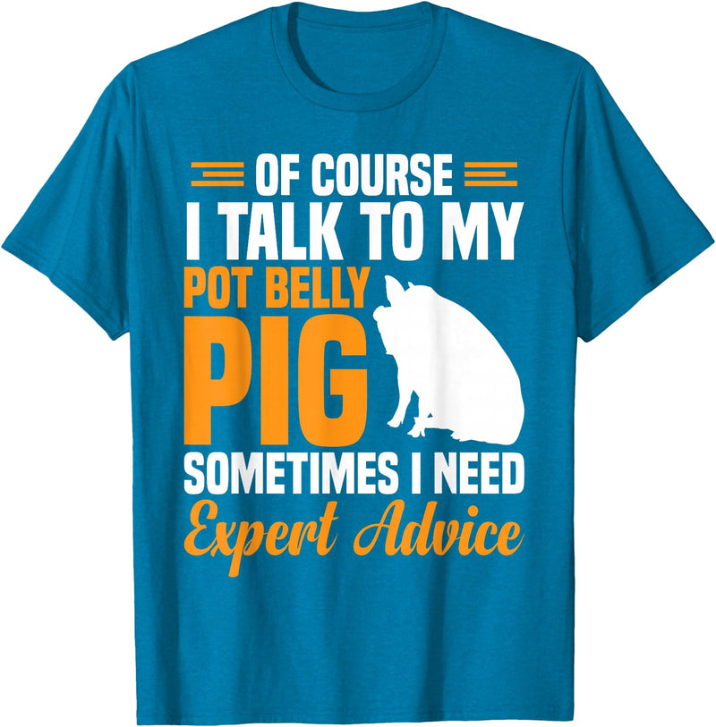 Pot Belly Pig Clothing & Pig Stuffed Animal Pig Feed Toy Pot Belly Pig Lover T-Shirt - Sapphire Blue