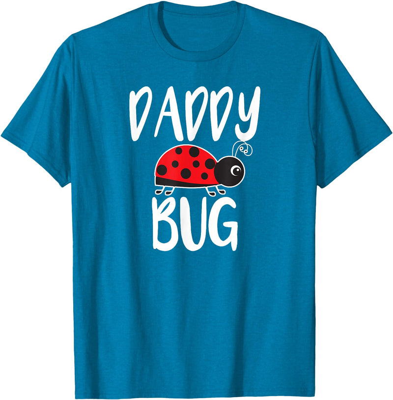 Funny Cute Ladybug Clothing For Daddy Daddy Bug Funny Ladybug for Daddy T-Shirt - Sapphire Blue