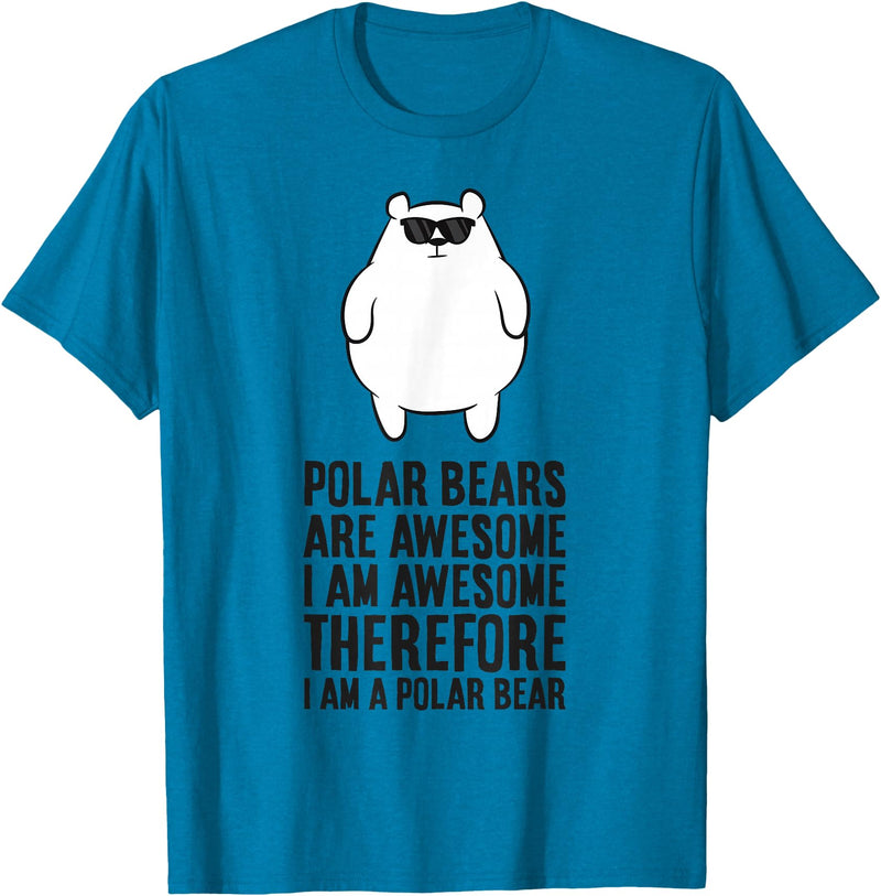 Arctic Polar Bear Gifts And Tees Polar Bears Are Awesome. I'm Awesome I'm a Polar Bear T-Shirt - Sapphire Blue