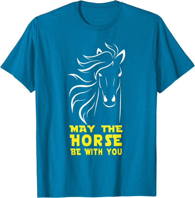May The Horse Be With You Apparel May The Horse Be With You T-Shirt T-Shirt - Sapphire Blue