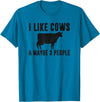 Funny Cow Lover Farmer Gifts Women Girls I Like Cows & Maybe 3 People Funny Quote Dairy Cow Graphic T-Shirt - Sapphire Blue