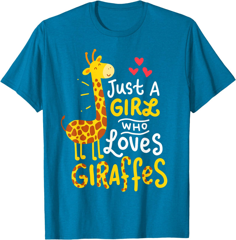 Giraffes Giraffes Giraffes Giraffe Just A Girl Who Loves Giraffes Gift T-Shirt Small - Sapphire Blue