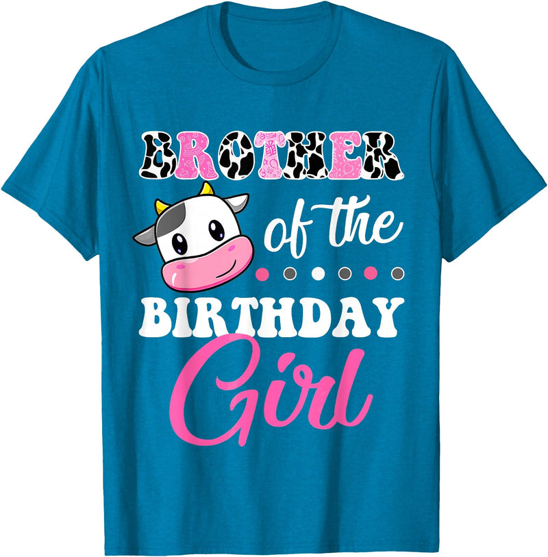 Cow Lover Birthday Men Women Kids Shirts & Gifts Brother Of The Birthday Girl Family Matching Farm Cow T-Shirt - Sapphire