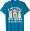 Funny Alpaca Quotes Alpaca Farmer Funny Llama Quotes Funny Alpaca Alpaca Farmer T-Shirt - Sapphire Blue