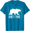 Cool Elegant Grizzly Polar Bears Design T-shirts Don't Poke Funny Bear Shirt | Cute Superhero Bear USA Gift T-Shirt - Sapphire Blue
