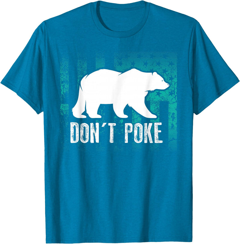 Cool Elegant Grizzly Polar Bears Design T-shirts Don't Poke Funny Bear Shirt | Cute Superhero Bear USA Gift T-Shirt - Sapphire Blue