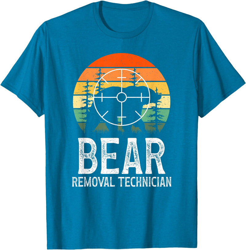 Funny Bear Hunting Lover Bear Hunter Bear Removal Technician Bear Hunting Bear Hunter T-Shirt - Sapphire Blue