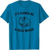 guinea pig apparel It's Guinea Be A Good Wheek, guinea pig T-Shirt - Sapphire Blue