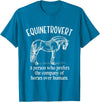 Equinetrovert Funny Horse Outfit For Horse Lover Equinetrovert Funny Horses Riding Horse Lover Equestrian T-Shirt - Sapphire Blue