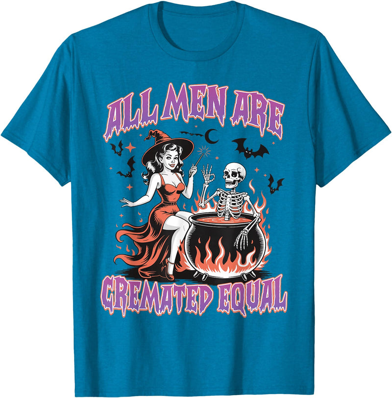 Halloween Shirt Women Men Funny Tees All Men Are Cremated Equal Feminist Halloween Funny Women T-Shirt - Sapphire Blue