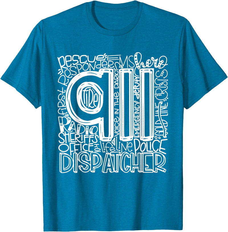 911 Dispatcher | First Responder | 911 Calls 911 Dispatcher Shirt | First Responder Shirt | 911 Calls T-Shirt - Sapphire Blue