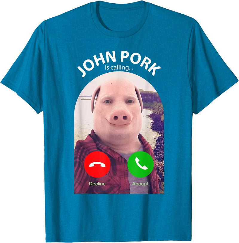 Funny John Pork Is Calling Funny Pig Meme John Pork Is Calling Answer Call Phone T-Shirt - Sapphire Blue