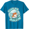 Keep On Rolling Cute Hamster Hammy Owner Pet Lover Gift T-Shirt - Sapphire Blue