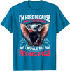 Flying Pigs FH I Was Told There Would Be Flying Pigs |||-- T-Shirt - Sapphire Blue