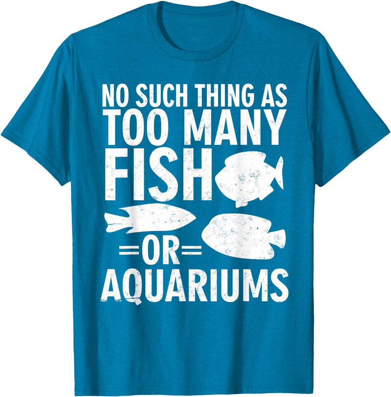 Fishkeeper Humor Shirts & Apparel Funny Aquarium Fish Lover Shirt - Fish Tank Humor T-Shirt - Sapphire Blue