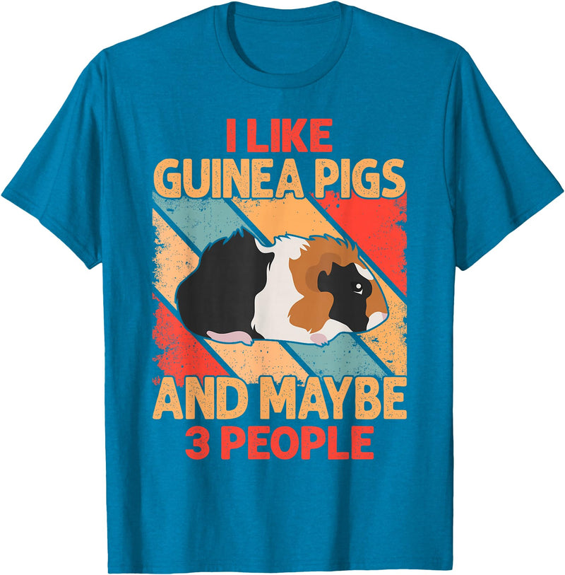 Funny Guinea Pig Gifts For Women Men Kids by DMTRY I Like Guinea Pigs And Maybe 3 People T-Shirt - Sapphire Blue