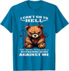 Funny Bear Shirt I Can't Go to Hell The Devil Still Has A Restraining Order T-Shirt - Sapphire Blue