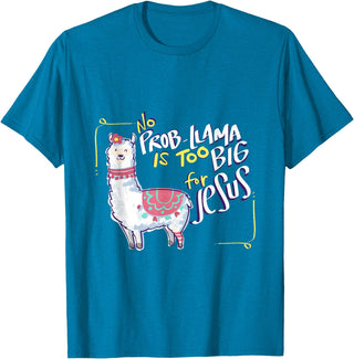 Christian and Jesus apparel - no probllama Design No Prob Llama is Too Big for Jesus Gift Idea T-Shirt - Sapphire Blue