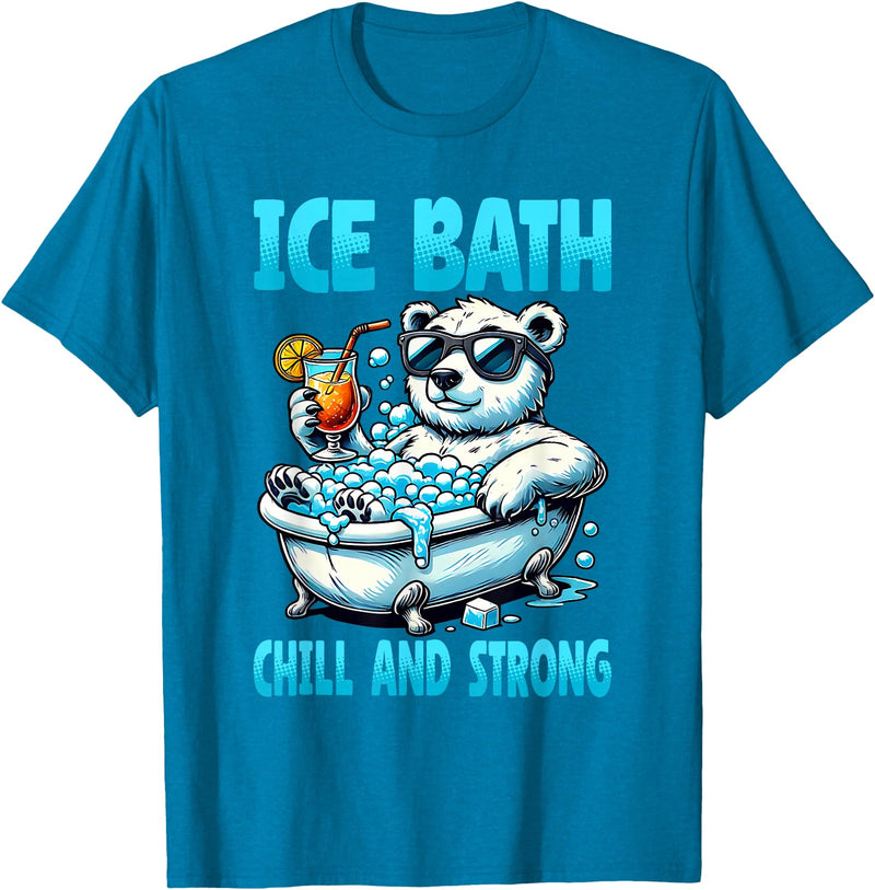 Ice Bath Cold Plunge Polar Bear Recovery Gym Tub Ice Bath Chill and Strong Cold Plunge Recovery Polar Bear T-Shirt - Sapphire Blue