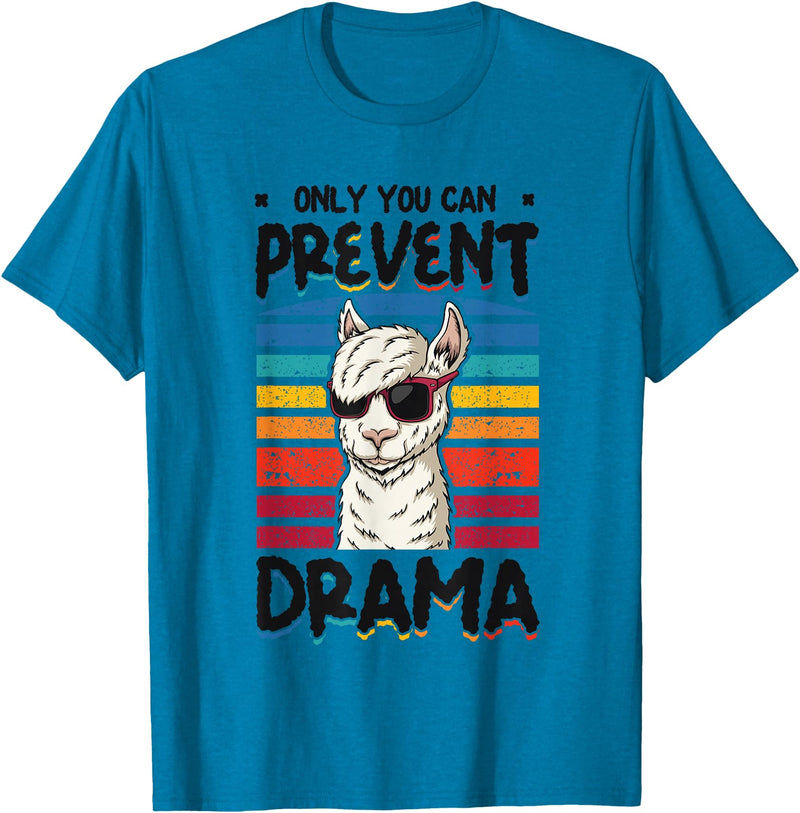 No Drama Llama and Alpaca Designs Only You Can Prevent Drama Llama T-Shirt - Sapphire Blue
