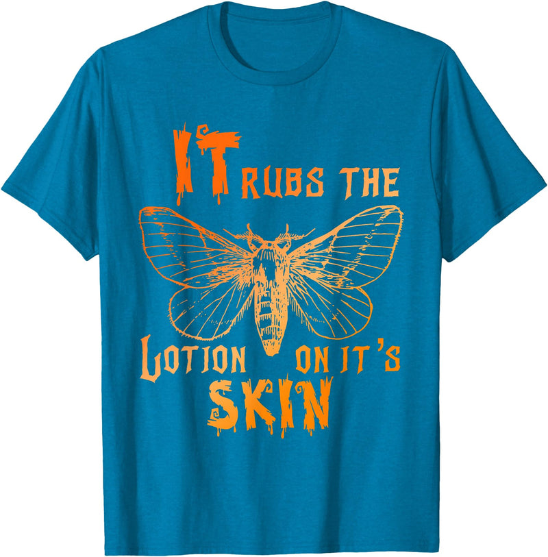 It Rubs The Lotion On It's Skin Funny Apparel T-Shirt - Sapphire Blue