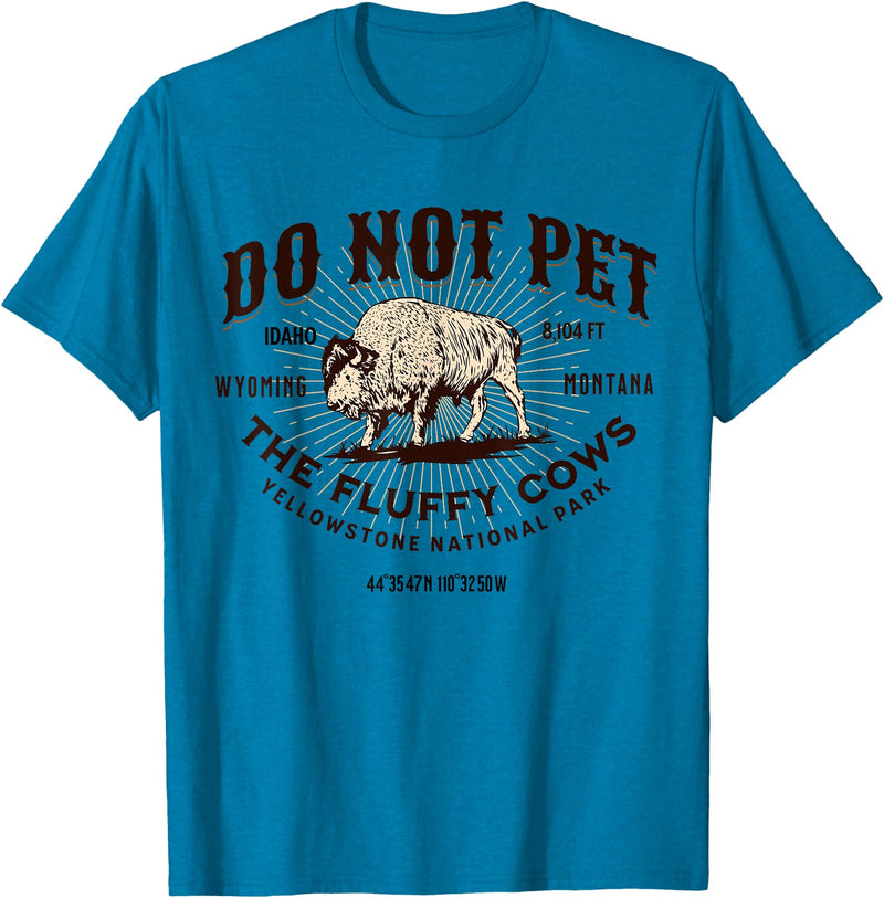 Funny Yellowstone National Park Vintage Graphic Yellowstone National Park Do Not Pet the Fluffy Cows Bison T-Shirt -