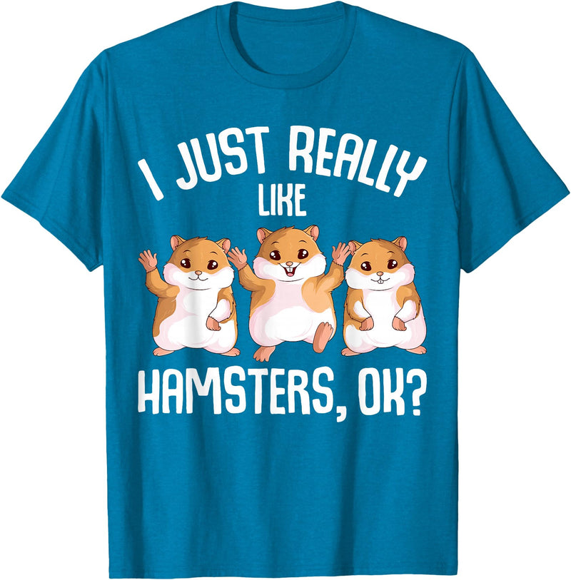 I Just Really Like Hamsters Hammy Girls Women Hamster T-Shirt - Sapphire Blue
