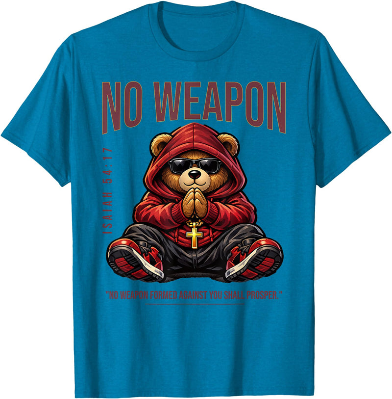 Christian Streetwear Teddy Bear Faith Sayings NO Weapon Hip Hop Praying Teddy Bear Christian Isaiah 57 14 T-Shirt - Sapphire Blue