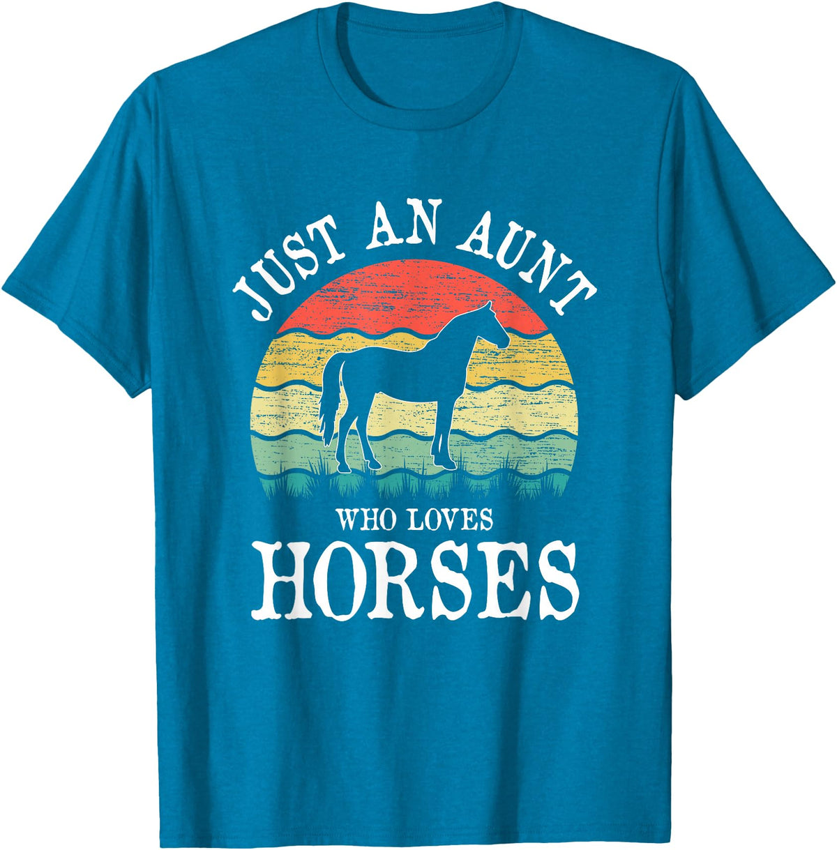 Horses Lover Gift Co. Just An Aunt Who Loves Horses T-Shirt - Sapphire Blue