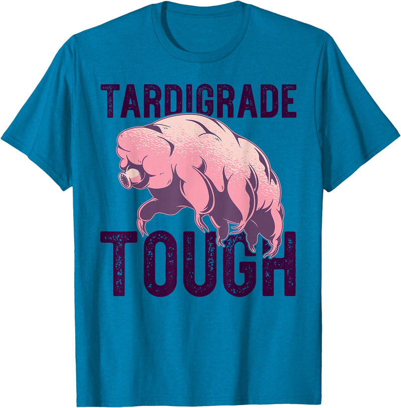 TARDIGRADE TOUGH Water Bear Don't Care Funny Memes TARDIGRADE TOUGH Pink Water Bears are Strong Funny Meme T-Shirt - Sapphire Blue