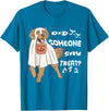 Funny Halloween Golden Retriever Owner Gifts Ideas Funny Halloween Ghost Golden Retriever Did Someone Say Treat T-Shirt -